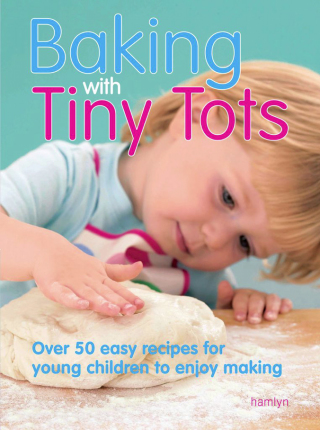 Cover image: Baking With Tiny Tots 9780600616078