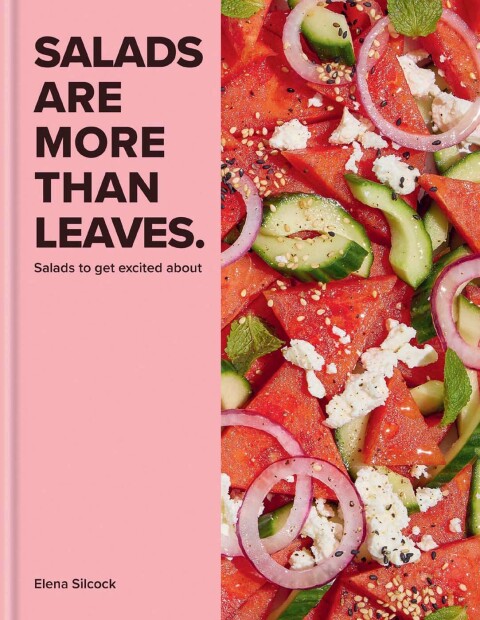 Salads Are More Than Leaves: Salads to get excited about - FULL INSTANT DOWNLOAD | PDF DOCX EPUB