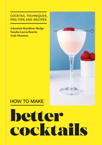 Cover image: How to Make Better Cocktails 9780600637943