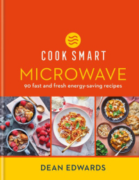 Cover image: Cook Smart: Microwave 9780600638001