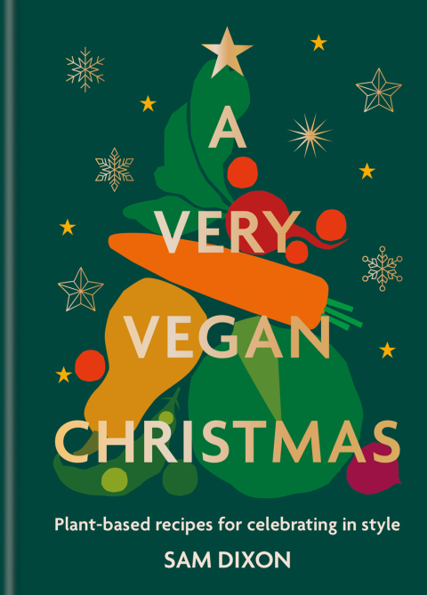 A Very Vegan Christmas: Plant-based recipes for celebrating in style - FULL INSTANT DOWNLOAD | PDF DOCX EPUB