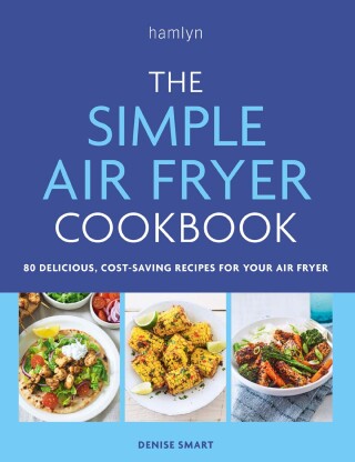 Cover image: The Simple Air Fryer Cookbook 9780600638094