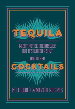 Cover image: Tequila Cocktails 9781784729370
