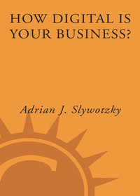 Cover image: How Digital Is Your Business? 9780609607701