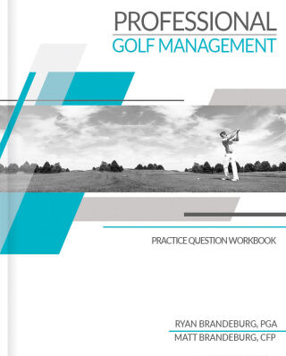 Omslagafbeelding: The Professional Golf Management Workbook: A Supplement to PGM Coursework for Levels 1, 2, and 3 (4th Edition) 4th edition 9780615788005