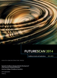 Omslagafbeelding: Futurescan 2014: Healthcare Trends and Implications 2014-2019 9780615910048