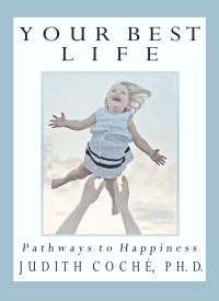 表紙画像: Your Best Life: Pathways to Happiness