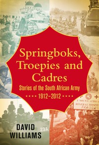 Cover image: Springboks, Troepies and Cadres 1st edition 9780624047988