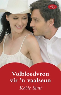Omslagafbeelding: Volbloedvrou vir 'n vaalseun 1st edition 9780624047568