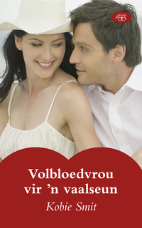 表紙画像: Volbloedvrou vir 'n vaalseun 1st edition 9780624047568