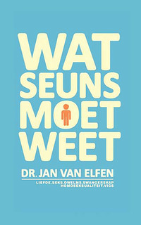 صورة الغلاف: Wat Seuns moet weet 1st edition 9780624048602