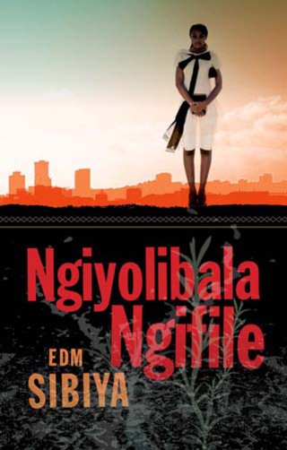 Cover image: Ngiyolibala Ngifile 1st edition 9780624049203