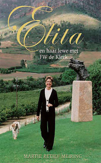 Immagine di copertina: Elita en haar lewe met F.W. de Klerk 1st edition 9780624044239