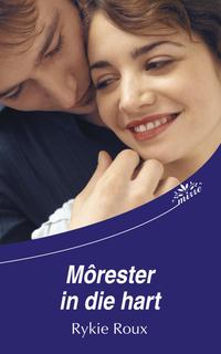 Cover image: Môrester in die hart 1st edition 9780624046318