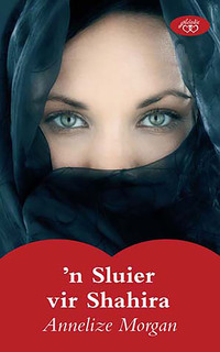 Imagen de portada: 'n Sluier vir Shahira 1st edition 9780624046943
