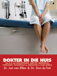 Immagine di copertina: Dokter in die huis 1st edition 9780624052999