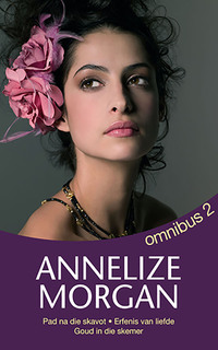 Cover image: Annelize Morgan Omnibus 2 1st edition 9780624052838