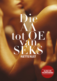 Titelbild: Die AA tot OE van seks 1st edition 9780624054023