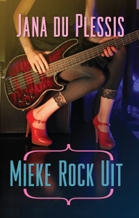 Omslagafbeelding: Mieke rock uit 1st edition 9780624054573