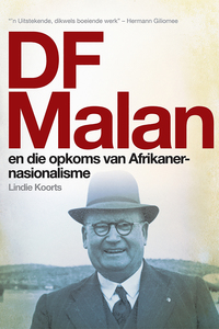 Omslagafbeelding: DF Malan en die opkoms van Afrikaner-nasionalisme 1st edition 9780624055853
