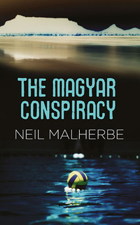 Omslagafbeelding: The Magyar Conspiracy 1st edition 9780624056287