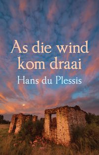 Cover image: As die wind kom draai 1st edition 9780624057468