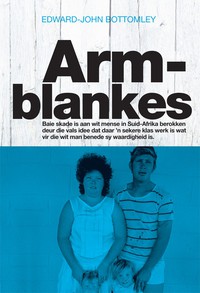 Omslagafbeelding: Armblankes 1st edition 9780624056430
