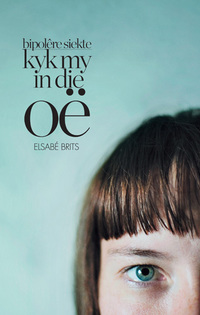 Cover image: Kyk my in die oë 1st edition 9780624048916