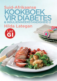 Titelbild: Suid-Afrikaanse kookboek vir diabetes & insulienweerstandigheid 2 1st edition 9780624048152