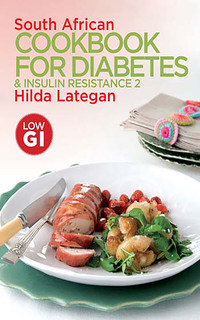 Titelbild: South African Cookbook for Diabetes & Insulin Resistance 2 1st edition 9780624048145