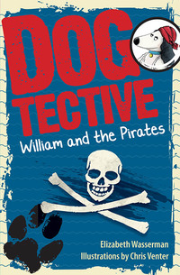 Titelbild: Dogtective William and the pirates 1st edition 9780624062660