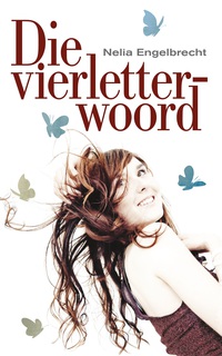 Cover image: Die vierletterwoord 1st edition 9780624062875