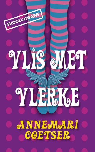 Omslagafbeelding: Vlis met vlerke (skooluitgawe) 1st edition 9780624057512