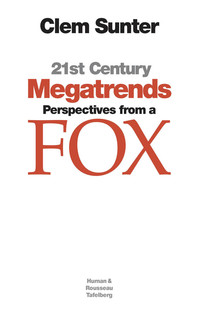 表紙画像: 21st Century Megatrends: Perspectives from a Fox 1st edition 9780624066057
