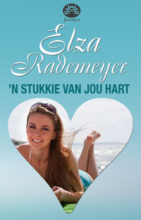 صورة الغلاف: 'n Stukkie van jou hart 1st edition 9780624066484