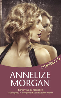 Imagen de portada: Annelize Morgan Omnibus 5 1st edition 9780624068273