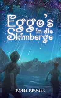 صورة الغلاف: Eggo's in die skimberge 1st edition 9780624068334