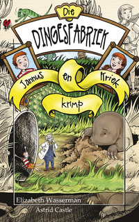 Immagine di copertina: Die dingesfabriek 3: Jannus en Kriek krimp 1st edition 9780624068365