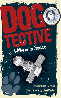 Omslagafbeelding: Dogtective William in Space 1st edition 9780624068396