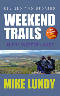 Omslagafbeelding: Weekend Trails in the Western Cape 1st edition 9780624069553