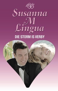 Cover image: Die storm is verby 1st edition 9780624070429