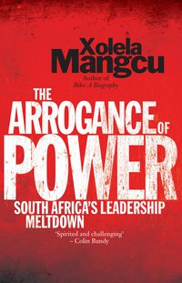 Cover image: The Arrogance of Power 1st edition 9780624070771