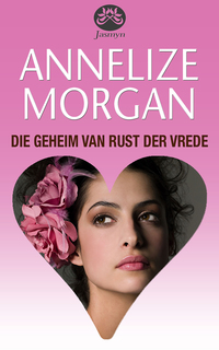 Cover image: Die geheim van Rust der Vrede 1st edition 9780624071228
