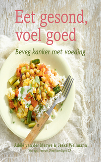 Cover image: Eet gesond, voel goed 1st edition 9780624071549
