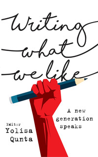 Cover image: Writing What We Like: A New Generation Speaks 1st edition 9780624071808