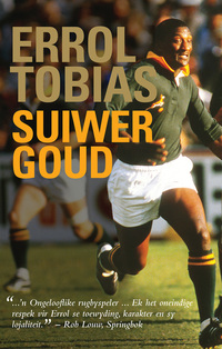 Imagen de portada: Errol Tobias: Suiwer goud 1st edition 9780624071891