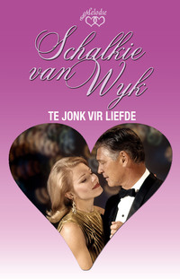 Cover image: Te jonk vir liefde 1st edition 9780624072140