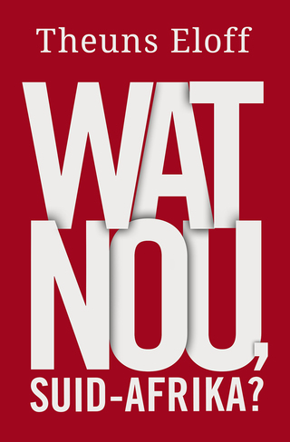 Cover image: Wat nou, Suid Afrika? 1st edition 9780624073772