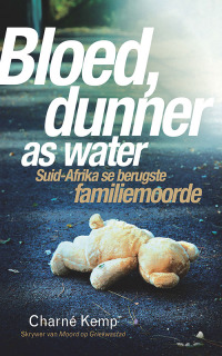 Cover image: Bloed, dunner as water 1st edition 9780624075462