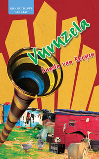 Titelbild: Vuvuzela: Skooluitgawe met leesgids Gr 11 TAT 1st edition 9780624067450